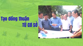 Tạo đồng thuận từ cơ sở