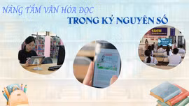 Nâng tầm văn hóa đọc trong kỷ nguyên số