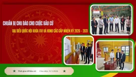 Chuẩn bị chu đáo cho cuộc bầu cử đại biểu Quốc hội khóa XVI và HĐND các cấp nhiệm kỳ 2026 - 2031