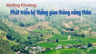Mường Khương đầu tư phát triển hệ thống giao thông nông thôn