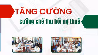 Tăng cường cưỡng chế thu hồi nợ thuế