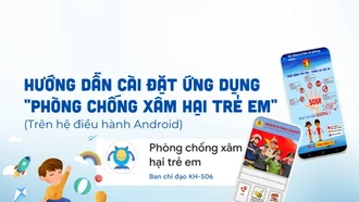 [Infographic] Hướng dẫn cài đặt ứng dụng "Phòng chống xâm hại trẻ em" 