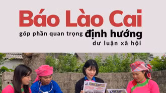 Báo Lào Cai góp phần quan trọng định hướng dư luận xã hội