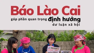 Báo Lào Cai góp phần quan trọng định hướng dư luận xã hội