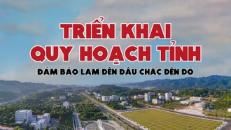 Triển khai Quy hoạch tỉnh đảm bảo làm đến đâu chắc đến đó