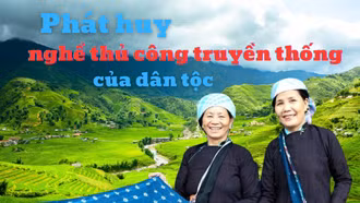 Phát huy nghề thủ công truyền thống của dân tộc