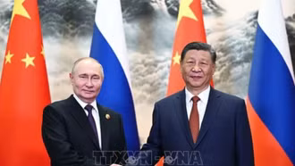 Nga và Trung Quốc tái khẳng định giá trị đặc biệt của quan hệ song phương