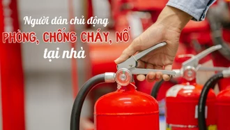 Người dân chủ động phòng, chống cháy, nổ tại nhà