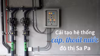 Cải tạo hệ thống cấp, thoát nước đô thị Sa Pa