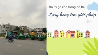 Bố trí ga rác trong đô thị: Loay hoay tìm giải pháp