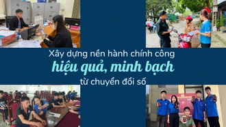 Xây dựng nền hành chính công hiệu quả, minh bạch từ chuyển đổi số