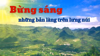 Bừng sáng những bản làng trên lưng núi