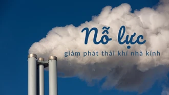 Nỗ lực giảm phát thải khí nhà kính