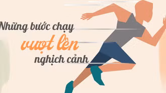 Những bước chạy vượt lên nghịch cảnh