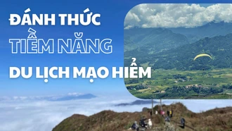 Đánh thức tiềm năng du lịch mạo hiểm