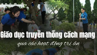 Giáo dục truyền thống cách mạng qua các hoạt động tri ân