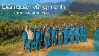 Dân quân vững mạnh, thôn, bản bình yên