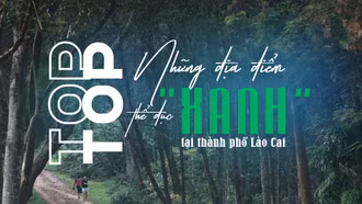 Top những địa điểm thể dục "xanh" tại thành phố Lào Cai 