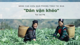 Nâng cao hiệu quả phong trào thi đua “Dân vận khéo” ở Sa Pa