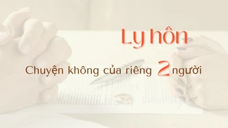 Ly hôn - chuyện đâu riêng của hai người