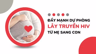 Đẩy mạnh dự phòng lây truyền HIV từ mẹ sang con