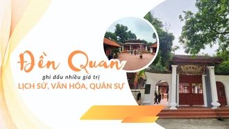 Đền Quan ghi dấu nhiều giá trị lịch sử, văn hóa, quân sự