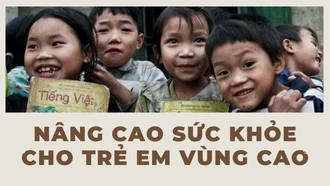 Vì sự phát triển của trẻ vùng cao