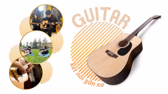 Guitar - kết nối gần xa