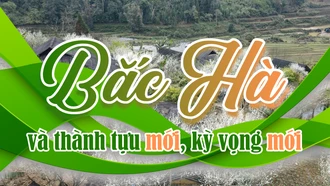 Bắc Hà với thành tựu mới, kỳ vọng mới