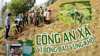 Công an xã vì đồng bào vùng khó