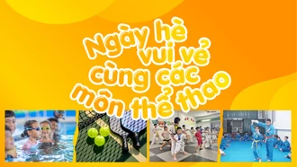 Ngày hè vui vẻ cùng các môn thể thao