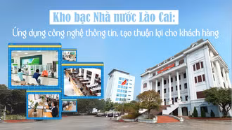 Kho bạc Nhà nước Lào Cai: Ứng dụng công nghệ thông tin, tạo thuận lợi cho khách hàng