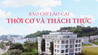 Báo chí Lào Cai - Thời cơ và thách thức