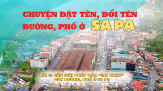 Bài cuối: Cần giải pháp xóa “ma trận” tên đường, phố