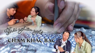 Trải nghiệm nghề chạm khắc bạc của người Dao