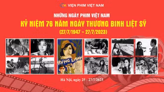 Chương trình phim truyện điện ảnh kỷ niệm 76 năm Ngày Thương binh - Liệt sỹ 27/7