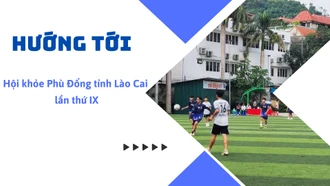 Hướng tới Hội khỏe Phù Đổng tỉnh Lào Cai lần thứ IX