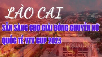 Lào Cai sẵn sàng cho Giải Bóng chuyền nữ quốc tế VTV Cup 2023