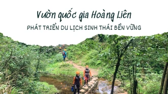 Vườn Quốc gia Hoàng Liên: Phát triển du lịch sinh thái bền vững