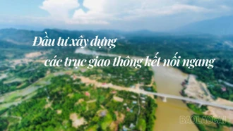 Đầu tư xây dựng các trục giao thông kết nối ngang