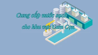 Cung cấp nước sạch cho khu vực Cam Cọn