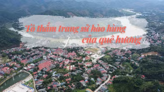 Tô thắm trang sử hào hùng của quê hương