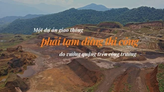 Một dự án giao thông phải tạm dừng thi công do vướng quặng trên công trường