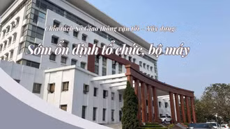 Sớm ổn định tổ chức, bộ máy