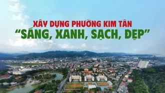 Xây dựng phường Kim Tân "Sáng, xanh, sạch, đẹp"