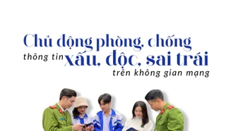 Chủ động phòng, chống thông tin xấu, độc, sai trái trên không gian mạng