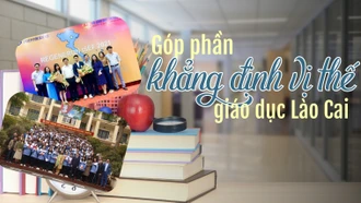 Góp phần khẳng định vị thế giáo dục Lào Cai