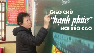 Gieo chữ “hạnh phúc” nơi rẻo cao