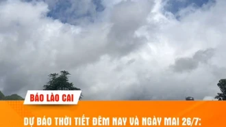 Dự báo thời tiết đêm nay và ngày mai (26/7): Nắng nóng bao trùm