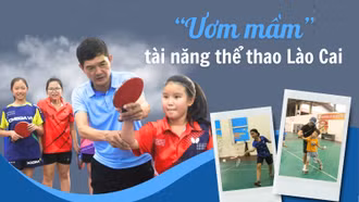 “Ươm mầm” tài năng thể thao Lào Cai